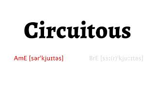 How to Pronounce circuitous in American English and British English [upl. by Magdalena]