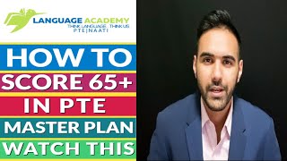 How to Score 65 in PTE  Master Plan for Definite Success by Varun  Language Academy PTE NAATI CCL [upl. by Neelia]