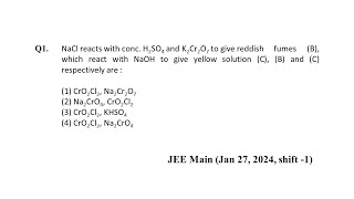 Q1 JEE Main Jan 27 2024 Shift 1  Chemistry JEE Main PYQ 2024  Chromyl Chloride Test  NEON JEE [upl. by Nimrak]