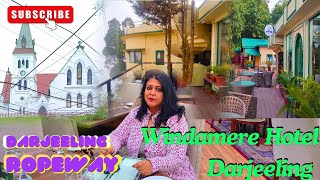 Darjeeling Ropeway  Windamere Hotel Darjeeling  Darjeeling Sightseeing 2024 [upl. by Ellerrehc521]