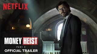 Money Heist Part 4  Official Trailer  Netflix [upl. by Service761]