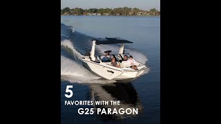 Five Favorites with the 2022 Nautique G25 Paragon [upl. by Hathaway]