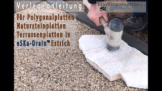 DOKU Terrassenplatten Polygonalplatten Verlegeanleitung Estrich Eska Drain [upl. by Travus]