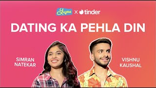 Dating Ka Pehla Din feat Simran Natekar amp Vishnu Kaushal  A Spoken Word  Yuvaa x Tinder India [upl. by Paresh474]