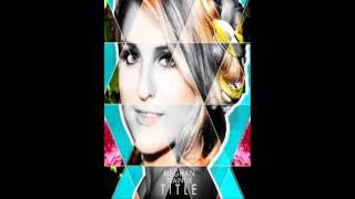 Meghan Trainor  Title Free Download [upl. by Fransis]