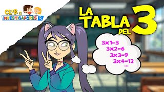 LA TABLA DEL 3  TABLAS DE MULTIPLICAR  CLUB DE INVESTIGADORES  education for kids [upl. by Watanabe]