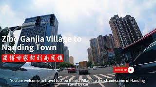 China Travel  Road tripZibo Ganjia Village to Nanding TownOn the way [upl. by Ares]