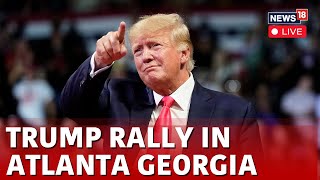 Trump Rally Live  Trump Speech  Trump News  Trump Atlanta Rally  Trump Vs Kamala  US News Live [upl. by Isawk]