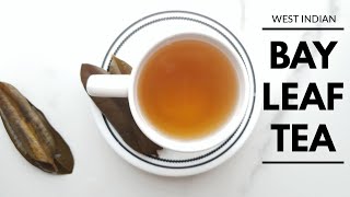 How to make West Indian Bay Leaf Tea [upl. by Ainoval182]