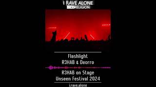 Flashlight  R3HAB amp Deorro R3HAB Live Unseen Festival 2024 [upl. by Grekin]