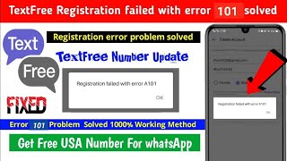 How to Fix Registration Failed With Error 101 TextFree registration failed witherror problem solved [upl. by Etnad]