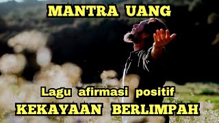 quotKekayaan Berlimpahquot Afirmasi Positif Pagi Hari Lagu Afirmasi Positif [upl. by Toland867]