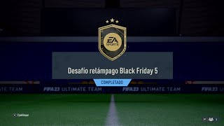 FIFA 23 Desafió relámpago Black Friday 5 SDGREAL25 [upl. by Ahselrak]