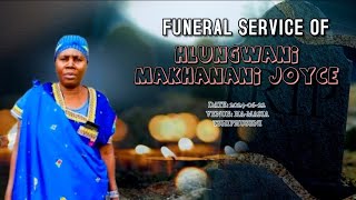 FUNERAL SERVICE OF HLUNGWANI MAKHANANI [upl. by Ilona]