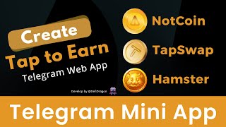 How to Create Telegram Mini App  Tap to Earn like TapSwap NotCoin Hamster Kombat [upl. by Denney152]