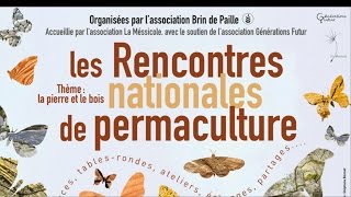 Les Rencontres Nationales de Permaculture [upl. by Ellesor548]