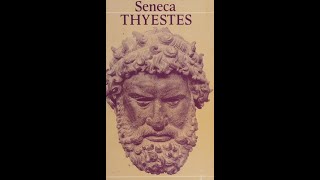 Thyestes by Lucius Annaeus Seneca  Audiobook [upl. by Aleakim580]