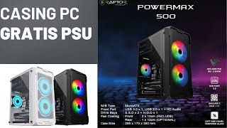 Casing PC Gratis PSU  Raptor Powermax 500 [upl. by Grati]