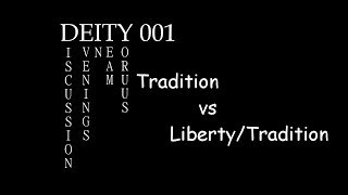 DEITY 001 Tradition vs LibertyTradition Mix [upl. by Filmer]