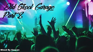 Summer 2022 Old Skool UK Garage Mix Part 2  Classic Garage [upl. by Scherle328]