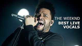 The Weeknds Best Live Vocals [upl. by Mira958]