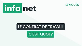 Le contrat de travail cest quoi  définition aide lexique tuto explication [upl. by Fitzgerald392]