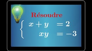 résoudre un système xyS xyP • équation du second degré • somme et produit des racines • spé maths [upl. by Nilrev349]