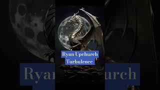 RYAN UPCHURCH TURBULENCE [upl. by Bum]