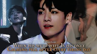 When his mute wife Is his only Calming pill after every tiring day  Jungkook oneshot [upl. by Iliak911]