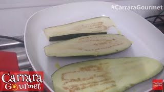 LASANHA DE BERINJELA  Fácil e Saudável  Carrara Gourmet 15 [upl. by Ennyroc]