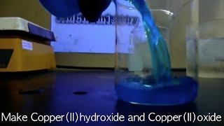 Make Copper II Oxide and Copper II Hydroxide [upl. by Obaza]