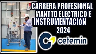 CARRERA PROFESIONAL MANTENIMIENTO ELECTRICO E INSTRUMENTACIÓN CETEMIN 2024 [upl. by Tye411]