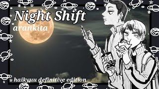 night shift  arankita  haikyuu texts [upl. by Avehsile]