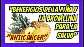 🍍Bromelina🍍beneficios de la piña para la salud🍍bromelina enzima digestiva🥗Antioxidantes🍎 [upl. by Franz]