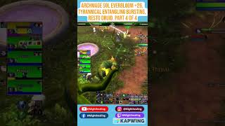 Archmage Sol Part 4 of 4 26 Resto Druid PoV Everbloom TYRANNICAL ENTANGLING BURSTING [upl. by Watt971]