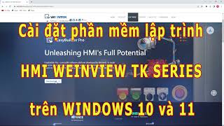 Cài đặt phần mềm lập trình HMI WEINVIEW TK SERIES trên WINDOWS 10 và 11 [upl. by Oirotciv]