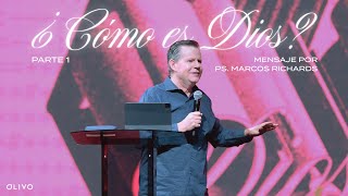 ¿Cómo Es Dios Pt 1  Ps Marcos Richards  EnCasaParaTodos [upl. by Giannini]