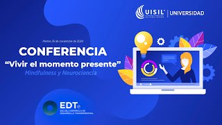 Conferencia quotVivir el momento presentequot Mindfulness y neurociencia [upl. by Kerianne378]