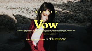 Vow  kalley  Faultlines [upl. by Enirehtakyram551]