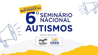 6° Seminário Nacional AutismoS [upl. by Randell]