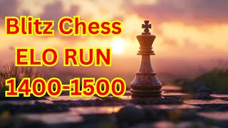 Blitz Chess ELO RUN 14001500 [upl. by Adnilreb]