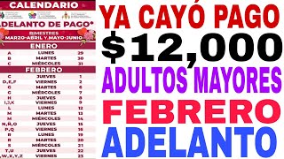 📆CALENDARIO📆 YA CAYÓ ADULTOS 12000 29 ENERO PAGOS BECAS AQUÍ [upl. by Stuart]