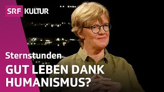 Wie der Humanismus uns menschlicher macht  Sternstunde Philosophie  SRF Kultur [upl. by Nomzzaj]