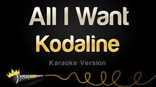 Kodaline  All I Want Karaoke Version [upl. by Yrram340]