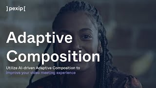 Utilize AIdriven Adaptive Composition to improve your video meeting experience [upl. by Haddad]