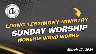 Living Testimony Ministry of Chicago  Family Worship  March 17 2024 [upl. by Patman]