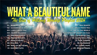 What A Beautiful Name ✝ The Best of Hillsong Worship Playlist 2024 🙏 Praise amp Worship Songs Lyrics [upl. by Htebasil747]