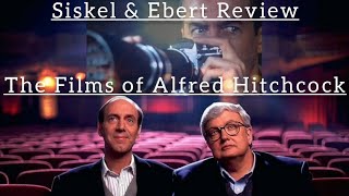 Siskel amp Ebert Review The Films ofAlfred Hitchcock [upl. by Adnilreh]