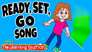 Ready Set Go Song ♫ Races ♫ On Your Mark Get Set ♫ Kids Songs by The Learning Station [upl. by Holder134]