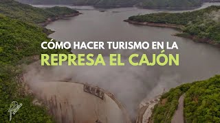 Represa Hidroeléctrica El Cajón  Precio actividades como llegar y como hacer turismo [upl. by Ecnerat]